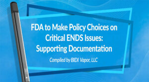 FDA to make policy choises on critical ENDS issue